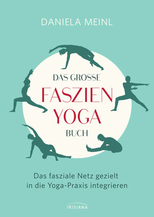 Buchcover Das große Faszien-Yoga Buch | Daniela Meinl | EAN 9783424153163 | ISBN 3-424-15316-8 | ISBN 978-3-424-15316-3