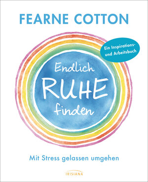 Buchcover Endlich Ruhe finden | Fearne Cotton | EAN 9783424153460 | ISBN 3-424-15346-X | ISBN 978-3-424-15346-0