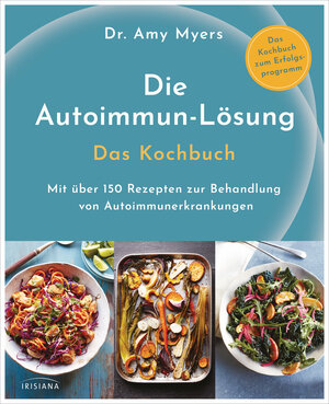 Buchcover Die Autoimmun-Lösung. Das Kochbuch | Amy Myers | EAN 9783424153613 | ISBN 3-424-15361-3 | ISBN 978-3-424-15361-3