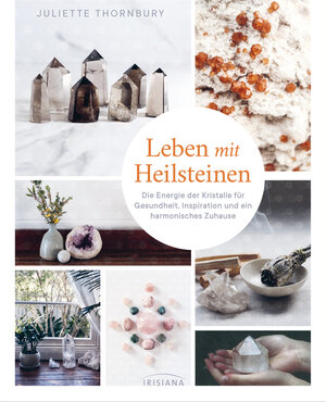 Buchcover Leben mit Heilsteinen | Juliette Thornbury | EAN 9783424153668 | ISBN 3-424-15366-4 | ISBN 978-3-424-15366-8