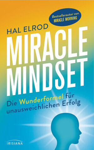 Buchcover Miracle Mindset | Hal Elrod | EAN 9783424153774 | ISBN 3-424-15377-X | ISBN 978-3-424-15377-4