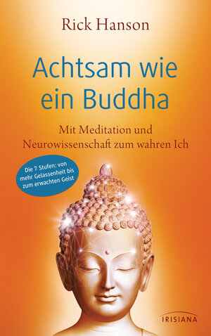 Buchcover Achtsam wie ein Buddha | Rick Hanson | EAN 9783424153903 | ISBN 3-424-15390-7 | ISBN 978-3-424-15390-3