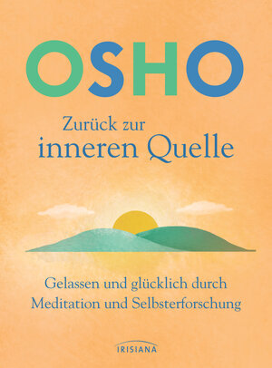 Buchcover Zurück zur inneren Quelle | Osho | EAN 9783424154085 | ISBN 3-424-15408-3 | ISBN 978-3-424-15408-5