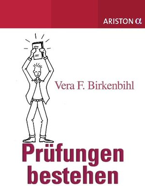 Buchcover Prüfungen bestehen | Vera F. Birkenbihl | EAN 9783424200133 | ISBN 3-424-20013-1 | ISBN 978-3-424-20013-3