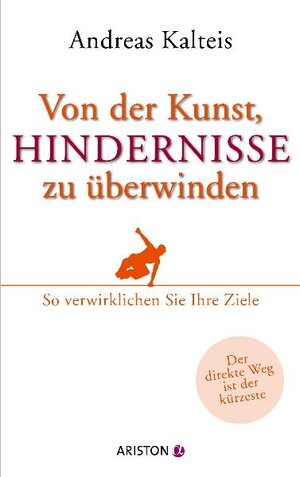 Buchcover Von der Kunst, Hindernisse zu überwinden | Andreas Kalteis | EAN 9783424200171 | ISBN 3-424-20017-4 | ISBN 978-3-424-20017-1