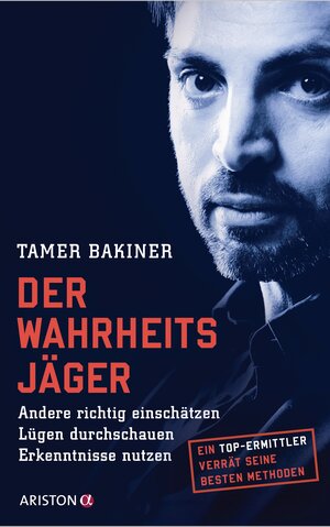 Buchcover Der Wahrheitsjäger | Tamer Bakiner | EAN 9783424201185 | ISBN 3-424-20118-9 | ISBN 978-3-424-20118-5