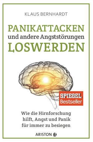 Buchcover Panikattacken und andere Angststörungen loswerden | Klaus Bernhardt | EAN 9783424201772 | ISBN 3-424-20177-4 | ISBN 978-3-424-20177-2