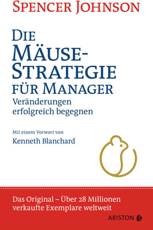 Buchcover Die Mäusestrategie für Manager (Sonderausgabe zum 20. Jubiläum) | Spencer Johnson | EAN 9783424202144 | ISBN 3-424-20214-2 | ISBN 978-3-424-20214-4