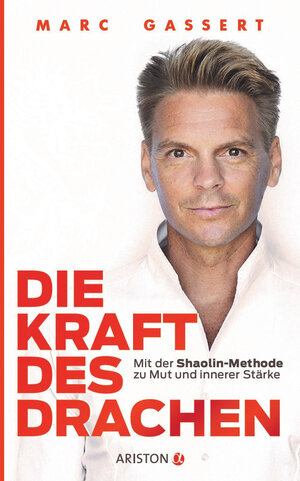 Buchcover Die Kraft des Drachen | Marc Gassert | EAN 9783424202632 | ISBN 3-424-20263-0 | ISBN 978-3-424-20263-2