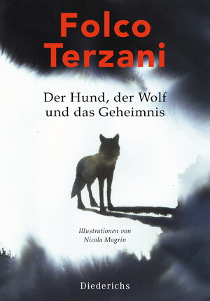 Buchcover Der Hund, der Wolf und das Geheimnis | Folco Terzani | EAN 9783424350937 | ISBN 3-424-35093-1 | ISBN 978-3-424-35093-7