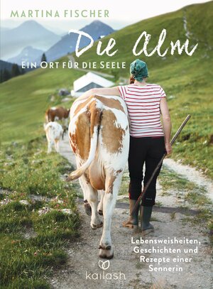 Buchcover Die Alm - Ein Ort für die Seele | Martina Fischer | EAN 9783424631180 | ISBN 3-424-63118-3 | ISBN 978-3-424-63118-0