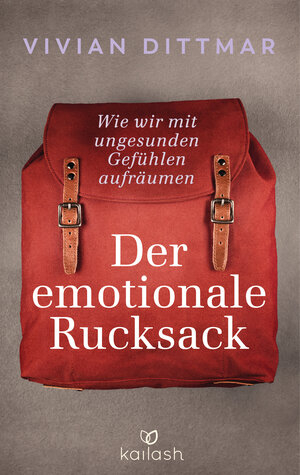 Buchcover Der emotionale Rucksack | Vivian Dittmar | EAN 9783424631531 | ISBN 3-424-63153-1 | ISBN 978-3-424-63153-1