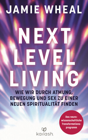 Buchcover Next Level Living | Jamie Wheal | EAN 9783424632057 | ISBN 3-424-63205-8 | ISBN 978-3-424-63205-7