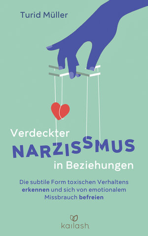 Buchcover Verdeckter Narzissmus in Beziehungen | Turid Müller | EAN 9783424632248 | ISBN 3-424-63224-4 | ISBN 978-3-424-63224-8
