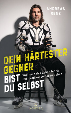 Buchcover Dein härtester Gegner bist du selbst | Andreas Renz | EAN 9783424632453 | ISBN 3-424-63245-7 | ISBN 978-3-424-63245-3