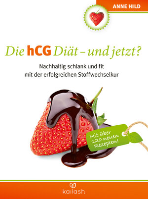 Buchcover Die hCG Diät - und jetzt? | Anne Hild | EAN 9783424633078 | ISBN 3-424-63307-0 | ISBN 978-3-424-63307-8