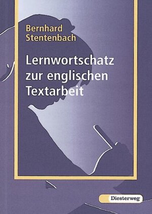 Buchcover Lernwortschatz zur englischen Textarbeit | Bernhard Stentenbach | EAN 9783425041193 | ISBN 3-425-04119-3 | ISBN 978-3-425-04119-3