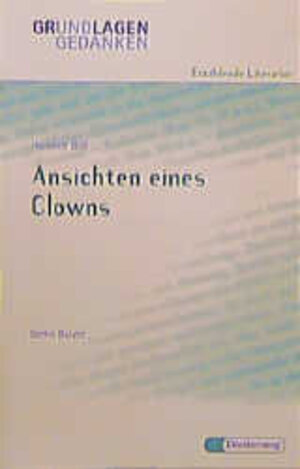 Buchcover Heinrich Böll: Ansichten eines Clowns | Bernd Balzer | EAN 9783425060385 | ISBN 3-425-06038-4 | ISBN 978-3-425-06038-5