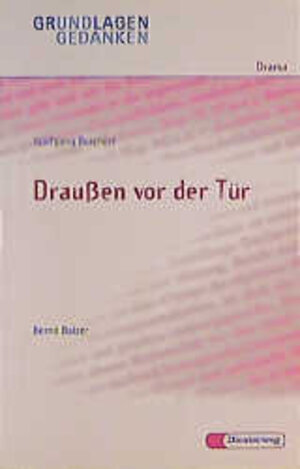 Wolfgang Borchert: Draussen vor der Tür: Drauben Vor Der Tur - Von B Balzer