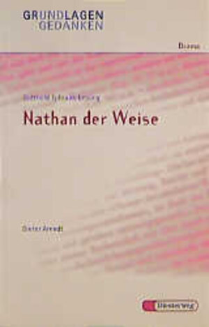 Gotthold Ephraim Lessing: Nathan der Weise