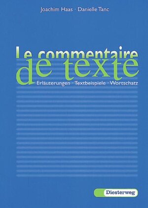 Buchcover Le commentaire de texte | Joachim Haas | EAN 9783425067261 | ISBN 3-425-06726-5 | ISBN 978-3-425-06726-1