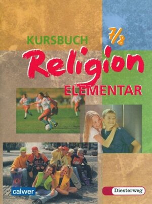 Buchcover Kursbuch Religion Elementar  | EAN 9783425078922 | ISBN 3-425-07892-5 | ISBN 978-3-425-07892-2