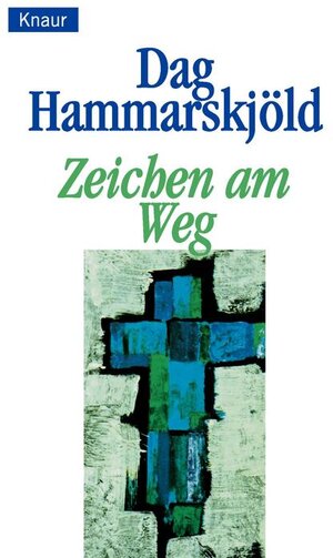 Buchcover Zeichen am Weg | Dag Hammarskjöld | EAN 9783426001363 | ISBN 3-426-00136-5 | ISBN 978-3-426-00136-3