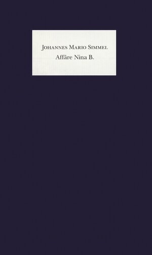 Buchcover Affäre Nina B. | Johannes Mario Simmel | EAN 9783426193518 | ISBN 3-426-19351-5 | ISBN 978-3-426-19351-8