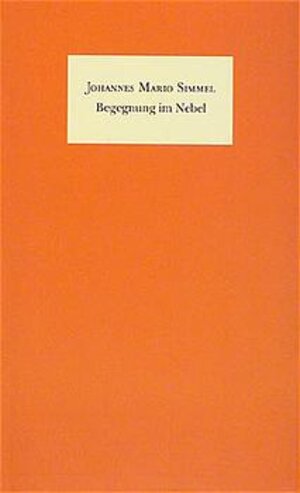 Buchcover Begegnung im Nebel | Johannes Mario Simmel | EAN 9783426193532 | ISBN 3-426-19353-1 | ISBN 978-3-426-19353-2
