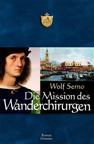 Buchcover Die Mission des Wanderchirurgen | Wolf Serno | EAN 9783426196830 | ISBN 3-426-19683-2 | ISBN 978-3-426-19683-0