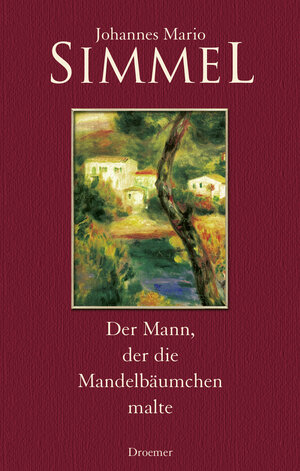 Buchcover Der Mann, der die Mandelbäumchen malte | Johannes Mario Simmel | EAN 9783426196922 | ISBN 3-426-19692-1 | ISBN 978-3-426-19692-2