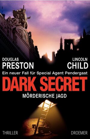 Buchcover Dark Secret | Douglas Preston | EAN 9783426197226 | ISBN 3-426-19722-7 | ISBN 978-3-426-19722-6
