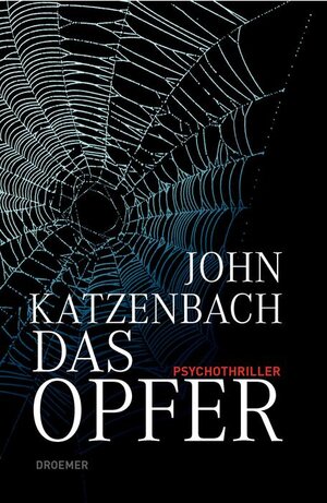Buchcover Das Opfer | John Katzenbach | EAN 9783426197561 | ISBN 3-426-19756-1 | ISBN 978-3-426-19756-1