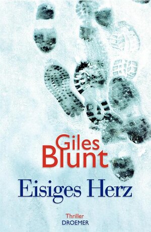 Buchcover Eisiges Herz | Giles Blunt | EAN 9783426197578 | ISBN 3-426-19757-X | ISBN 978-3-426-19757-8