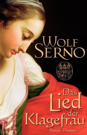 Buchcover Das Lied der Klagefrau | Wolf Serno | EAN 9783426198070 | ISBN 3-426-19807-X | ISBN 978-3-426-19807-0