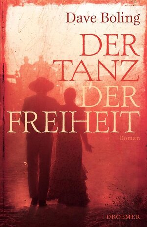 Buchcover Der Tanz der Freiheit | Dave Boling | EAN 9783426198339 | ISBN 3-426-19833-9 | ISBN 978-3-426-19833-9