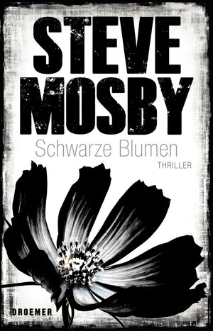 Buchcover Schwarze Blumen | Steve Mosby | EAN 9783426199275 | ISBN 3-426-19927-0 | ISBN 978-3-426-19927-5