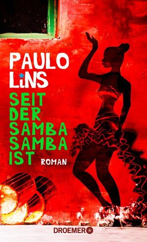 Buchcover Seit der Samba Samba ist | Paulo Lins | EAN 9783426199688 | ISBN 3-426-19968-8 | ISBN 978-3-426-19968-8