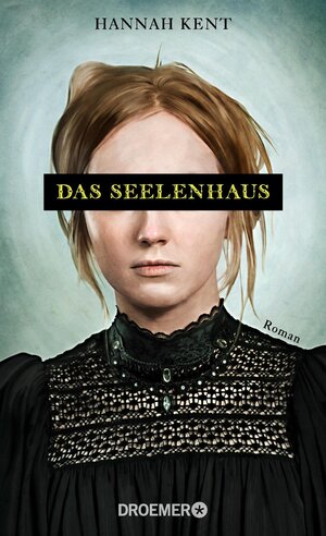 Buchcover Das Seelenhaus | Hannah Kent | EAN 9783426199787 | ISBN 3-426-19978-5 | ISBN 978-3-426-19978-7