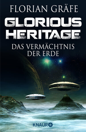 Buchcover Glorious Heritage - Das Vermächtnis der Erde | Florian Gräfe | EAN 9783426216231 | ISBN 3-426-21623-X | ISBN 978-3-426-21623-1