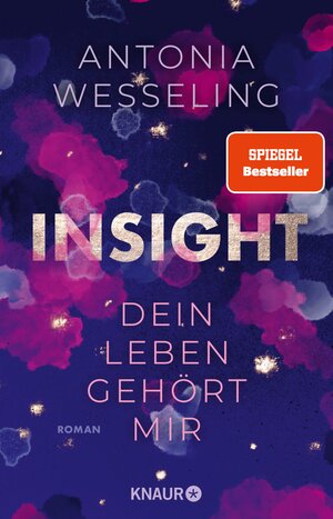 Buchcover Insight - Dein Leben gehört mir | Antonia Wesseling | EAN 9783426217566 | ISBN 3-426-21756-2 | ISBN 978-3-426-21756-6