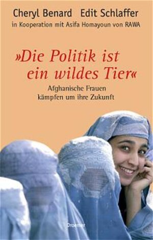Buchcover Die Politik ist ein wildes Tier | Edit Schlaffer | EAN 9783426272794 | ISBN 3-426-27279-2 | ISBN 978-3-426-27279-4