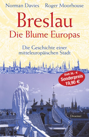 Buchcover Breslau - Die Blume Europas | Norman Davies | EAN 9783426273623 | ISBN 3-426-27362-4 | ISBN 978-3-426-27362-3