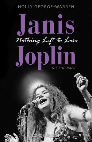 Buchcover Janis Joplin. Nothing Left to Lose | Holly George-Warren | EAN 9783426277300 | ISBN 3-426-27730-1 | ISBN 978-3-426-27730-0