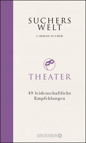Buchcover Suchers Welt: Theater | C. Bernd Sucher | EAN 9783426277447 | ISBN 3-426-27744-1 | ISBN 978-3-426-27744-7