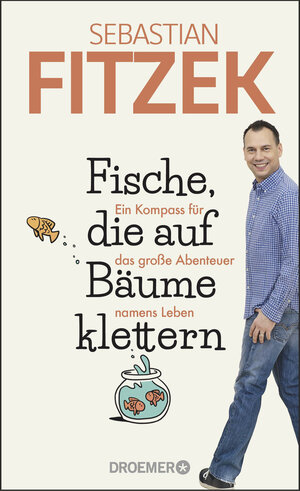 Buchcover Fische, die auf Bäume klettern | Sebastian Fitzek | EAN 9783426277829 | ISBN 3-426-27782-4 | ISBN 978-3-426-27782-9