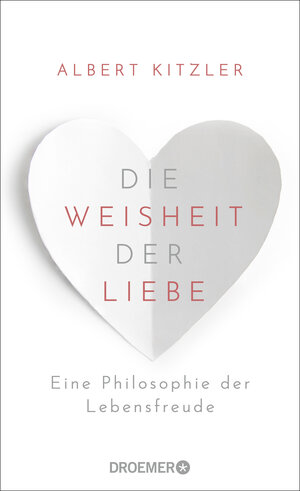 Buchcover Die Weisheit der Liebe | Albert Kitzler | EAN 9783426278833 | ISBN 3-426-27883-9 | ISBN 978-3-426-27883-3
