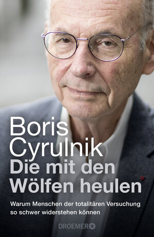 Buchcover Die mit den Wölfen heulen | Boris Cyrulnik | EAN 9783426279007 | ISBN 3-426-27900-2 | ISBN 978-3-426-27900-7