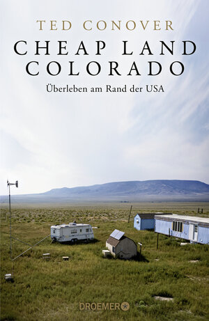 Buchcover Cheap Land Colorado | Ted Conover | EAN 9783426279106 | ISBN 3-426-27910-X | ISBN 978-3-426-27910-6