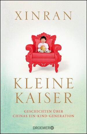 Buchcover Kleine Kaiser | Xinran | EAN 9783426281482 | ISBN 3-426-28148-1 | ISBN 978-3-426-28148-2